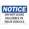 Signmission OSHA Notice Sign, 18" Height, Rigid Plastic, Do Not Leave Valuables In Your Vehicle Sign, Landscape OS-NS-P-1824-L-11299 - alternate 1